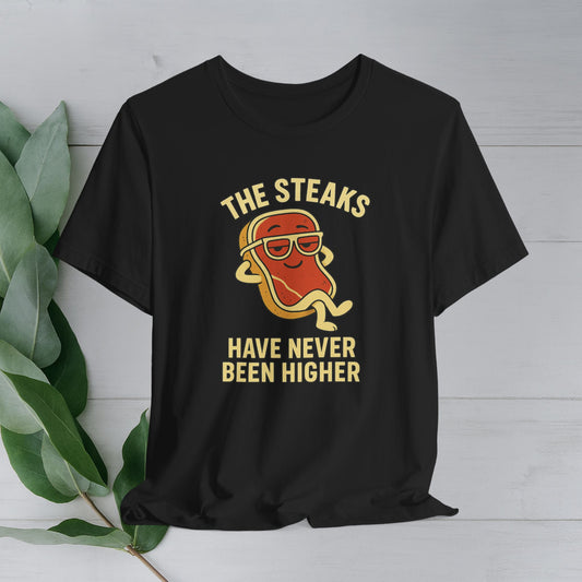 "The Steaks Have Never Been Higher" Retro Graphic Tee