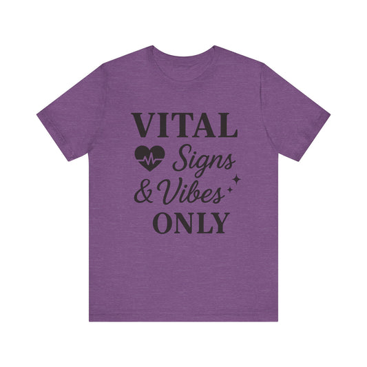 Vital Signs & Vibes T-Shirt