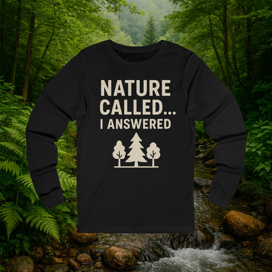 Nature Called Long Sleeve Tee - Outdoor Shirt