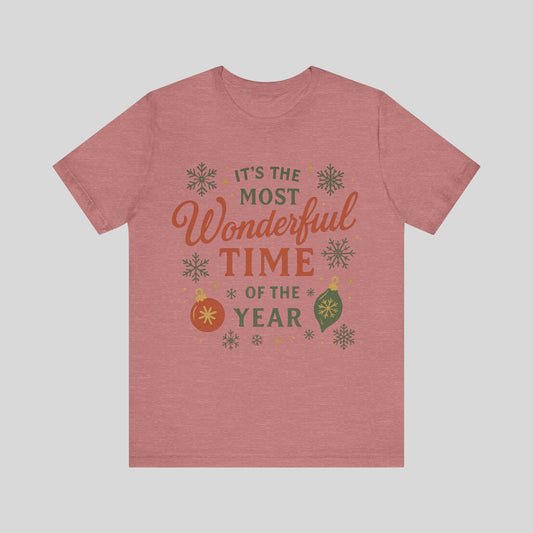 T-Shirt — "It's the Most Wonderful Time of the Year" Christmas Holiday Tee