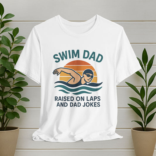 Swim Dad Tee — "Raised on Laps and Dad Jokes" Short Sleeve Shirt