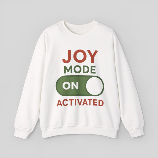 Joy Mode On Crewneck Sweatshirt — Holiday Cheer Graphic Sweatshirt