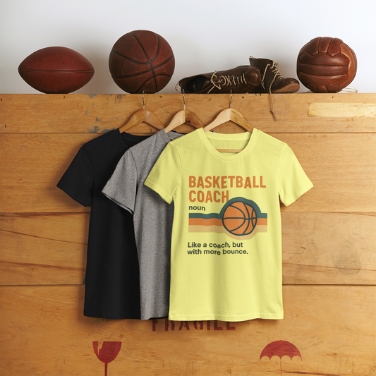 Basketball Coach Tee - Jersey Short Sleeve T-Shirt with Fun Definition