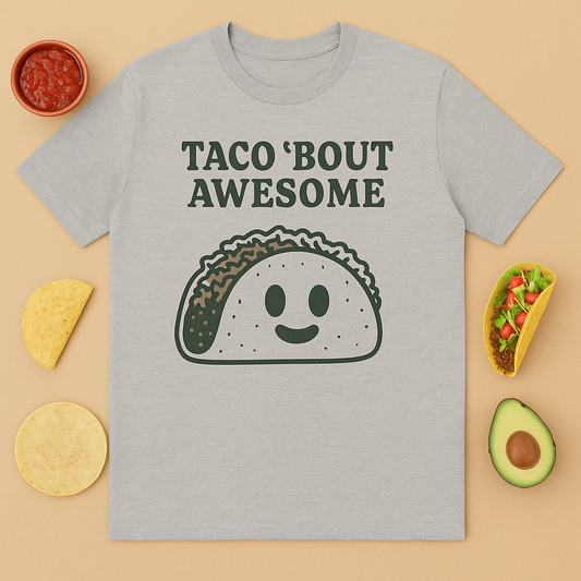 Taco 'Bout Awesome Tee — Cute Taco Graphic T-Shirt