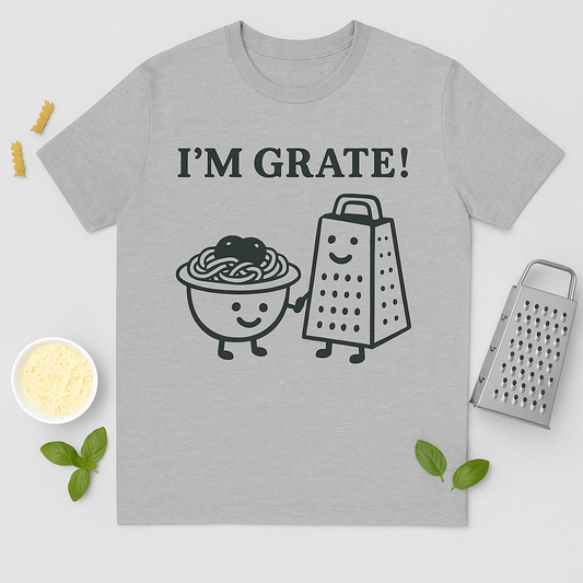 I'm Grate! Pasta & Cheese Pun Tee