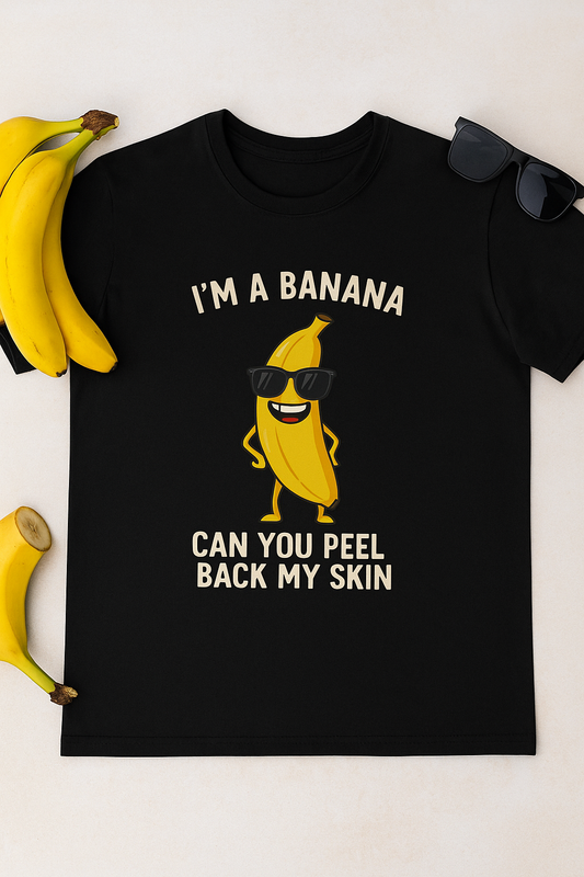 I'm a Banana Funny T-shirt