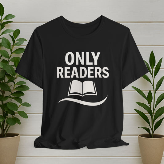 Only Readers T-Shirt