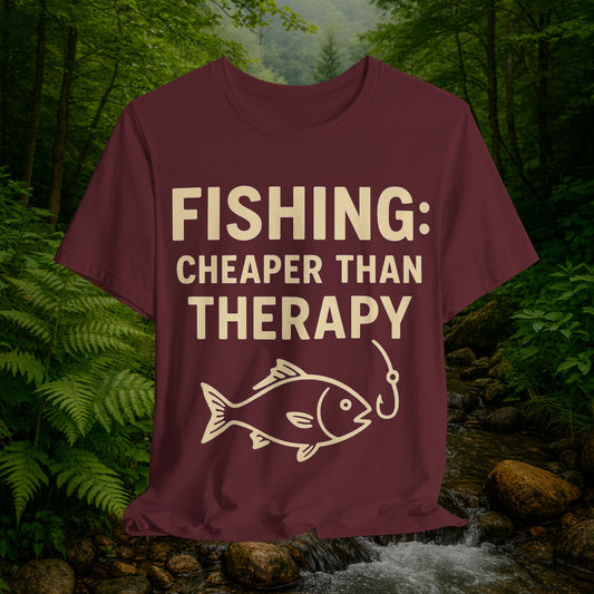 Fishing Cheaper Than Therapy Tee