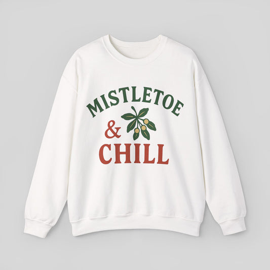 Mistletoe & Chill Holiday Sweatshirt — Cozy Christmas Crewneck