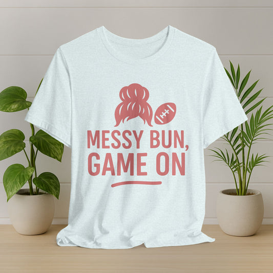 Messy Bun Game On T-Shirt — Women's Football Mom Tee