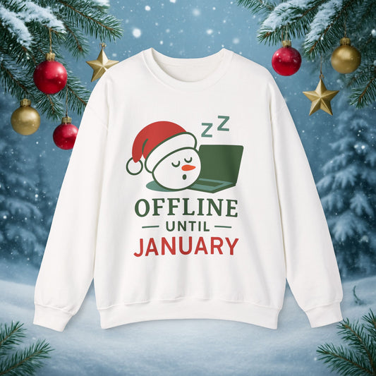 "Offline Until January" Christmas Holiday Cozy Pullover