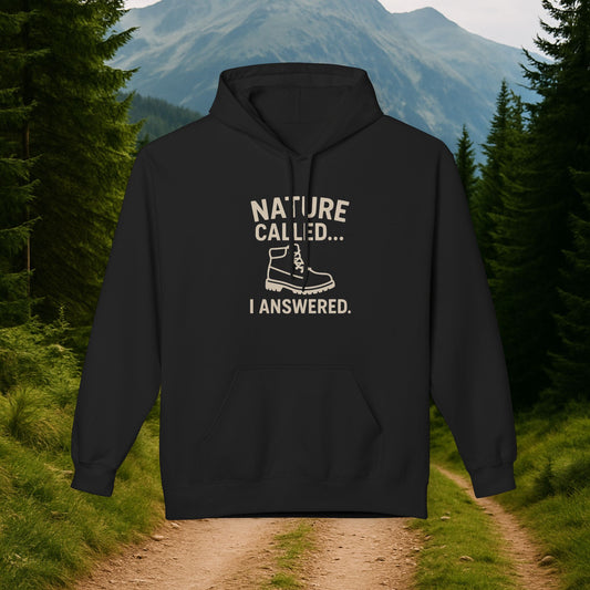 Nature Called I Answered Hoodie