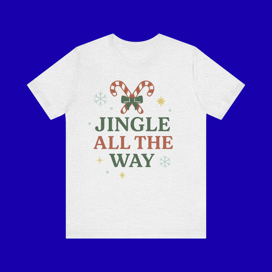 Jingle All The Way Christmas Tee — Candy Cane Holiday Graphic T-Shirt