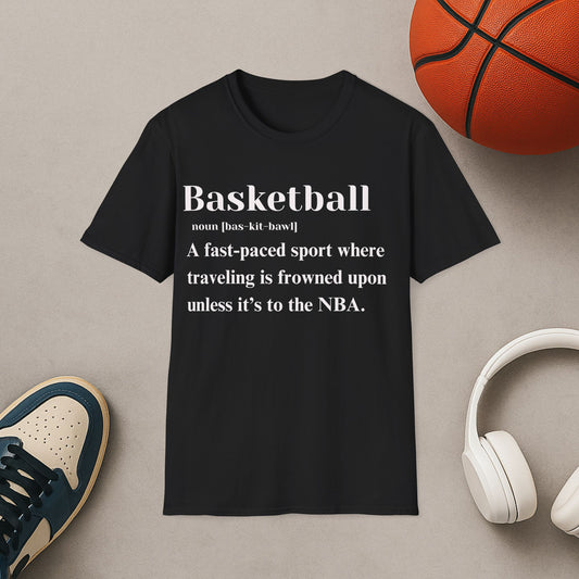 Basketball Definition T-Shirt — Funny NBA Travel Joke Tee