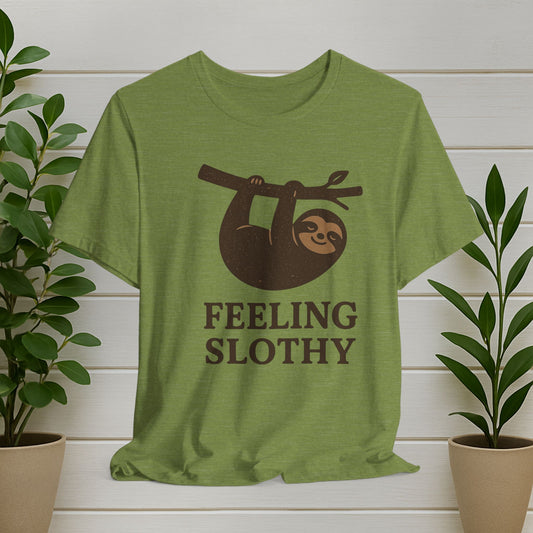 Feeling Slothy Sloth T-Shirt
