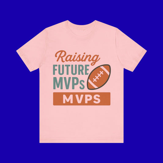 Raising Future MVPs Football T‑Shirt