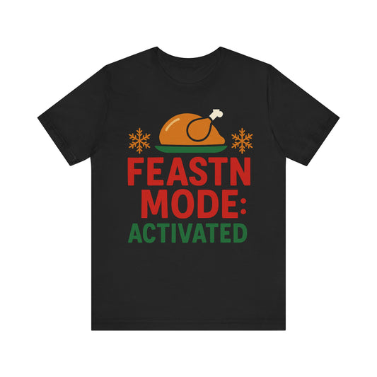 Feast Mode: Activated Tee