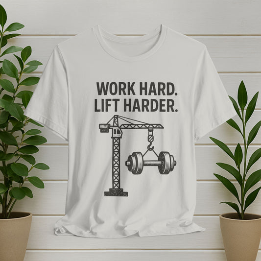 Work Hard Lift Harder T-Shirt — Gym Motivational Tee with Crane & Dumbbell Design